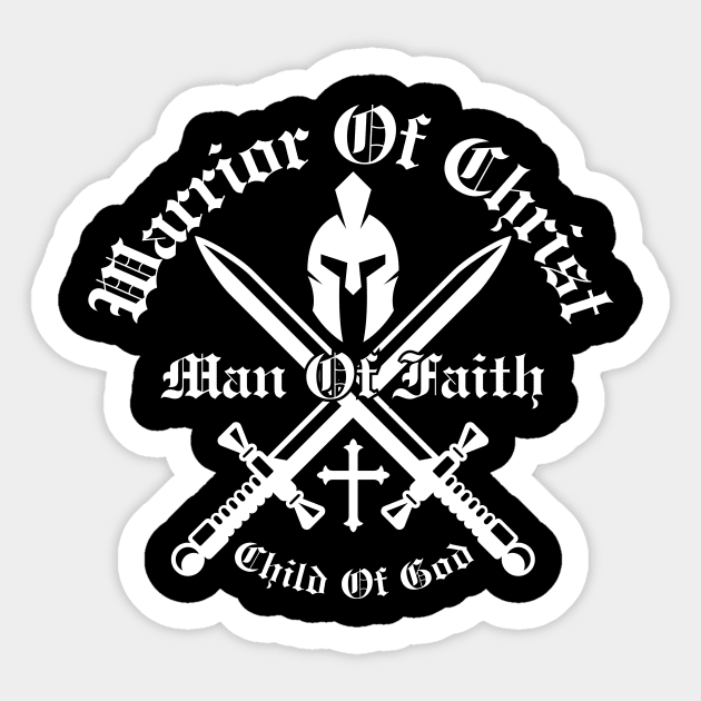 Warrior Of Christ, Man Of Faith, Child Of God Sticker by Jedidiah Sousa